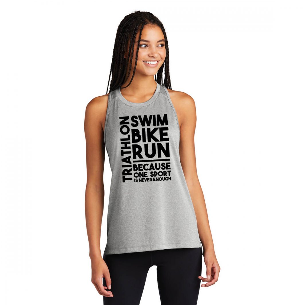 Because One Sport Is Never Enough Ladies Racerback Tank