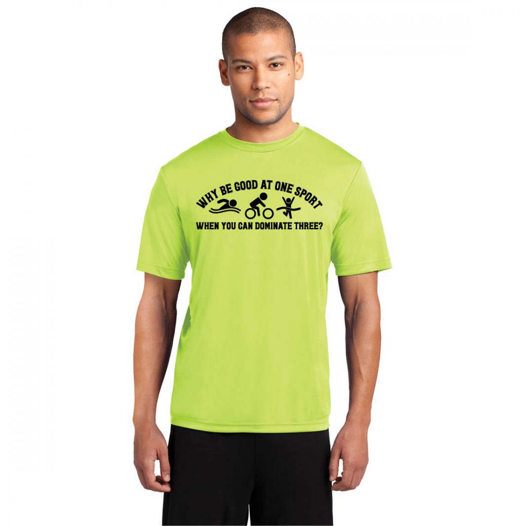 Why Be Good At One Sport When You Can Dominate Three Neon Yellow Performance Tee